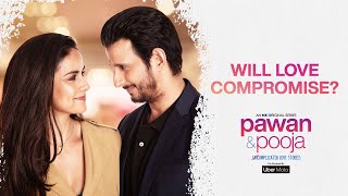Pawan & Pooja | Will Love Compromise? | Valentine's Day | Sharman Joshi | Gul Panag | MX Player