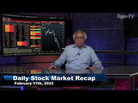February 17th, Daily Market Recap - 2022