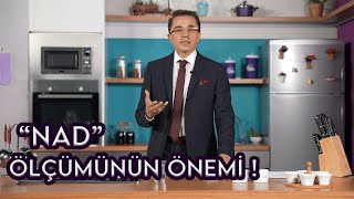 YAŞLANMA HIZIMIZI YAVAŞLATMAK İÇİN NAD ÖLÇÜMÜNÜN ÖNEMİ
