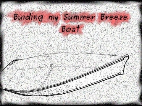 Building Sea Dreams Summer Breeze Boat