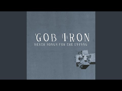 Silicosis Blues - Gob Iron