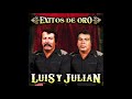 Luis y Julian - Exitos De Oro (Disco Completo) - MexTunes Luis y Julian - Exitos De Oro (Disco Completo)