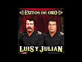 Luis y Julian - Exitos De Oro (Disco Completo)