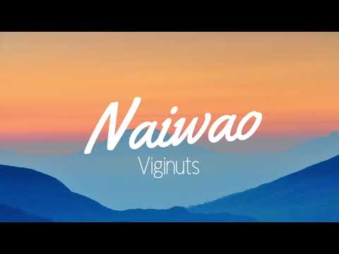 Naiwao - Viginuts (Rekado & Iambo)