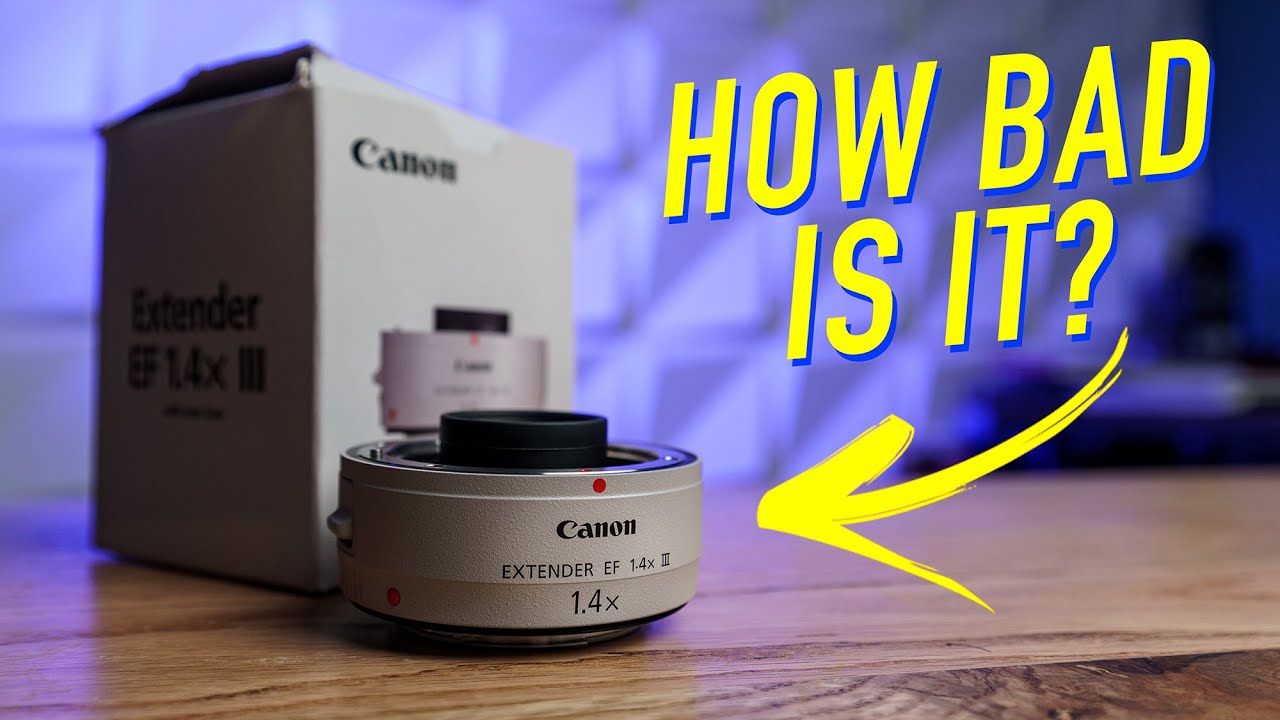 Canon Lens Extender EF 1.4X III - Bad Image Quality?
