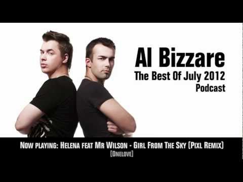 Al Bizzare The Best Of July 2012 Podcast