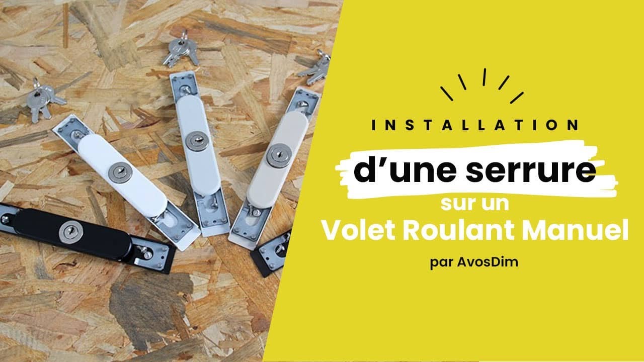 Changer une serrure de volet