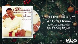 Sweet Little Jesus Boy - We Didn't Know