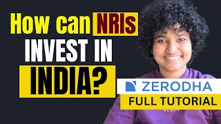 How to open a Zerodha Account as an NRI? | Step-By-Step Guide