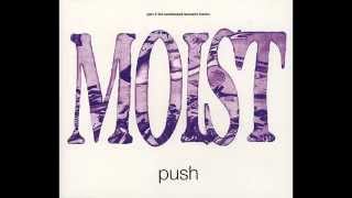 Moist - Push Part 2 The Unreleased Acoustic Tracks #4 This Shrieking Love [acoustic]