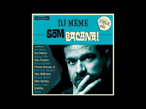 DJ Meme ft. Marcos Valle & Lulu Santos - Planadores