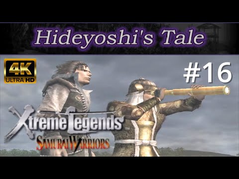 Samurai Warriors: Xtreme Legends [4K60][PS2] - Part 16 - Hideyoshi Hashiba's Tale (All Stages)
