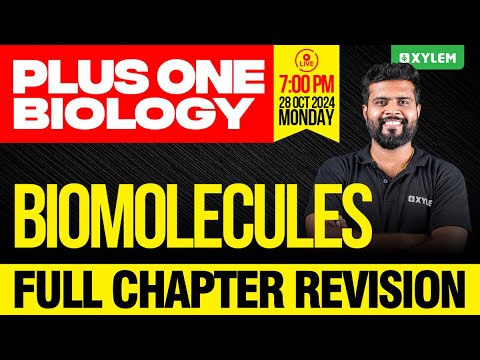 Plus One Biology | Biomolecules Full Chapter Revision | Xylem Plus One