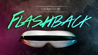Flashmaster Ray - Flashback / Limited Vinyl LP &amp; Digital Release (#OFFICIAL ALBUM #VIDEO-SNIPPET)
