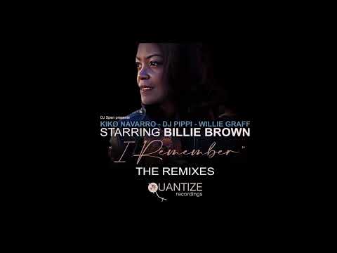 Kiko Navarro, DJ Pippi, Willie Graff, Billie Brown - I Remember (DJ Spen & Gary Hudgins Afro Remix)