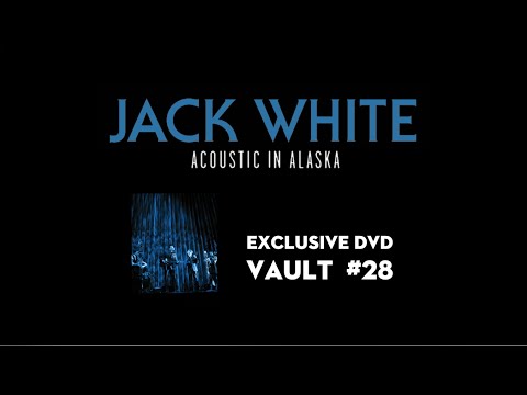 JACK WHITE - Acoustic in Alaska - Sneak Peek (Vault Package #28)