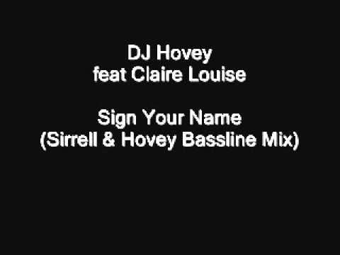 Hovey ft Claire Louise - Sign Your Name (Sirrell & Hovey Bassline mix)