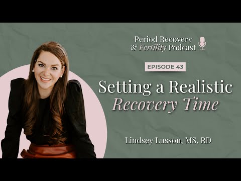 Setting A Realistic Recovery Timeline | Food Freedom Fertility