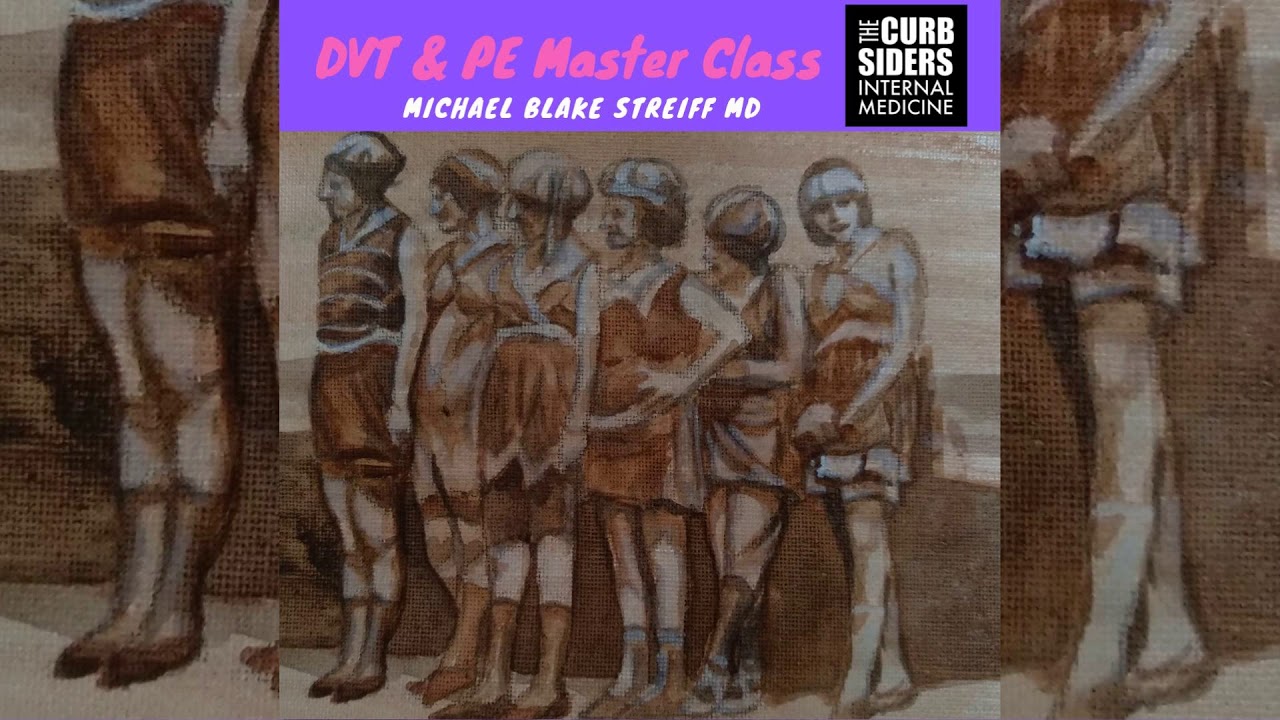 #154 DVT and PE Master Class with Michael Streiff MD