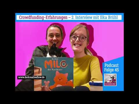 Podcast "Der kreative Flow": Folge 45 – Crowdfunding-Erfahrungen, 2. Interview mit Ilka Brühl