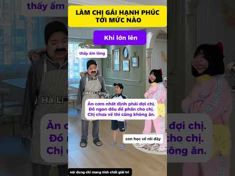 Khi làm chị gái thì hạnh phúc như thế nào #giaitri