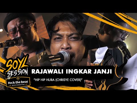 RAJAWALI INGKAR JANJI - HIP HIP HURA (CHRISYE COVER) SOYL SESSION AT ROCK THE BEAT MUSIC STUDIO