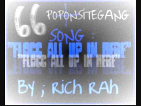 RiCh RAH - FLOCC ALL UP iN HERE.wmv