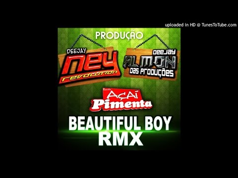 MELODY - BANDA AÇAÍ PIMENTA - BEAUTIFUL BOY - DJS ALMON  E NEY REVOLUTION (RMX)