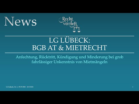 News: LG Lübeck - rescission due fraudulent misrepresentation, withdrawal, termination & reduction