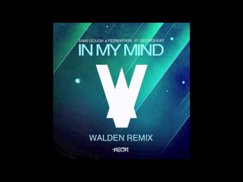 Ivan Gough & Feenixpawl feat. Georgi Kay - In My Mind (Walden Remix) OUT NOW on BEATPORT