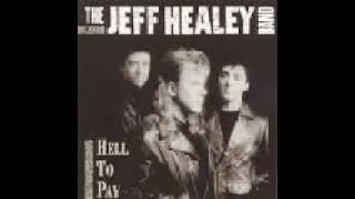 The Jeff Healey Band CD Hell To Pay