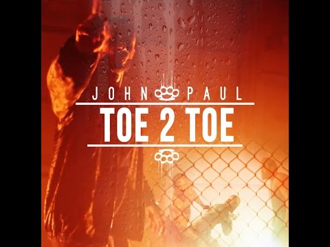 John Paul - Best Fight Songs (Toe 2 Toe Official Video)