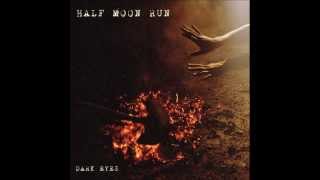 Half Moon Run - 21 Gun Salute
