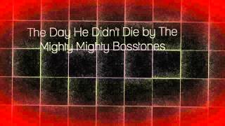 The Day He Didn't Die by The Mighty Mighty Bosstones