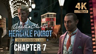 Chapter 7 - The Secrets / The London Case - Hercule Poirot / [4K] Walkthrough