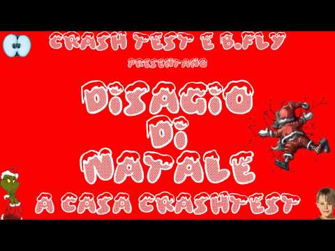CrashTest & B-Fly - Disagio Di Natale (A Casa CrashTest)