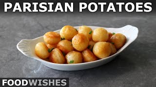 Parisian Potatoes - Crispy Buttery Round French Fries - Food Wishes by Food Wishes
