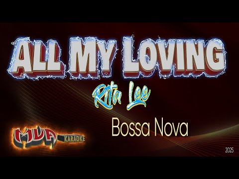 All my loving | in the Style of Rita Lee | BossaNova Karaoke Version