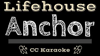 Lifehouse • Anchor (CC) [Karaoke Instrumental Lyrics]
