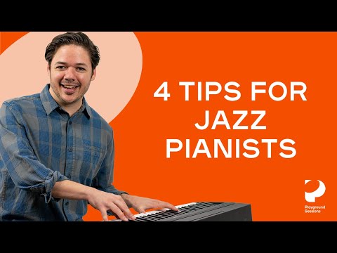 4 Things Every Jazz Pianist Should Know -- Playground Sessions