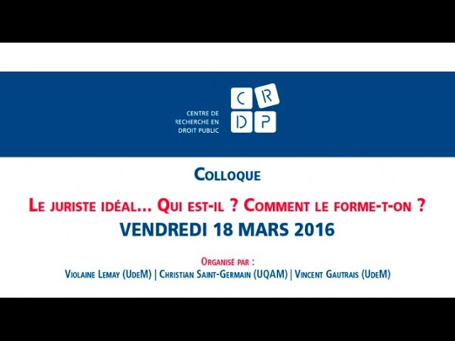 Colloque: «Le juriste idéal» – Panel 3