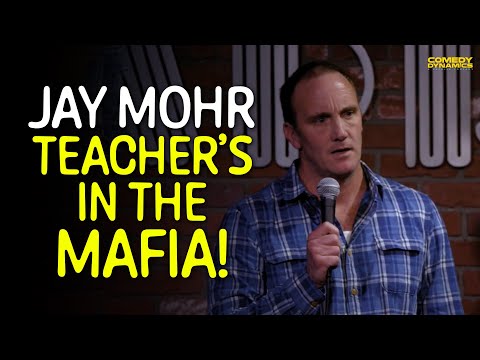 My Teacher's in the Mafia - Jay Mohr