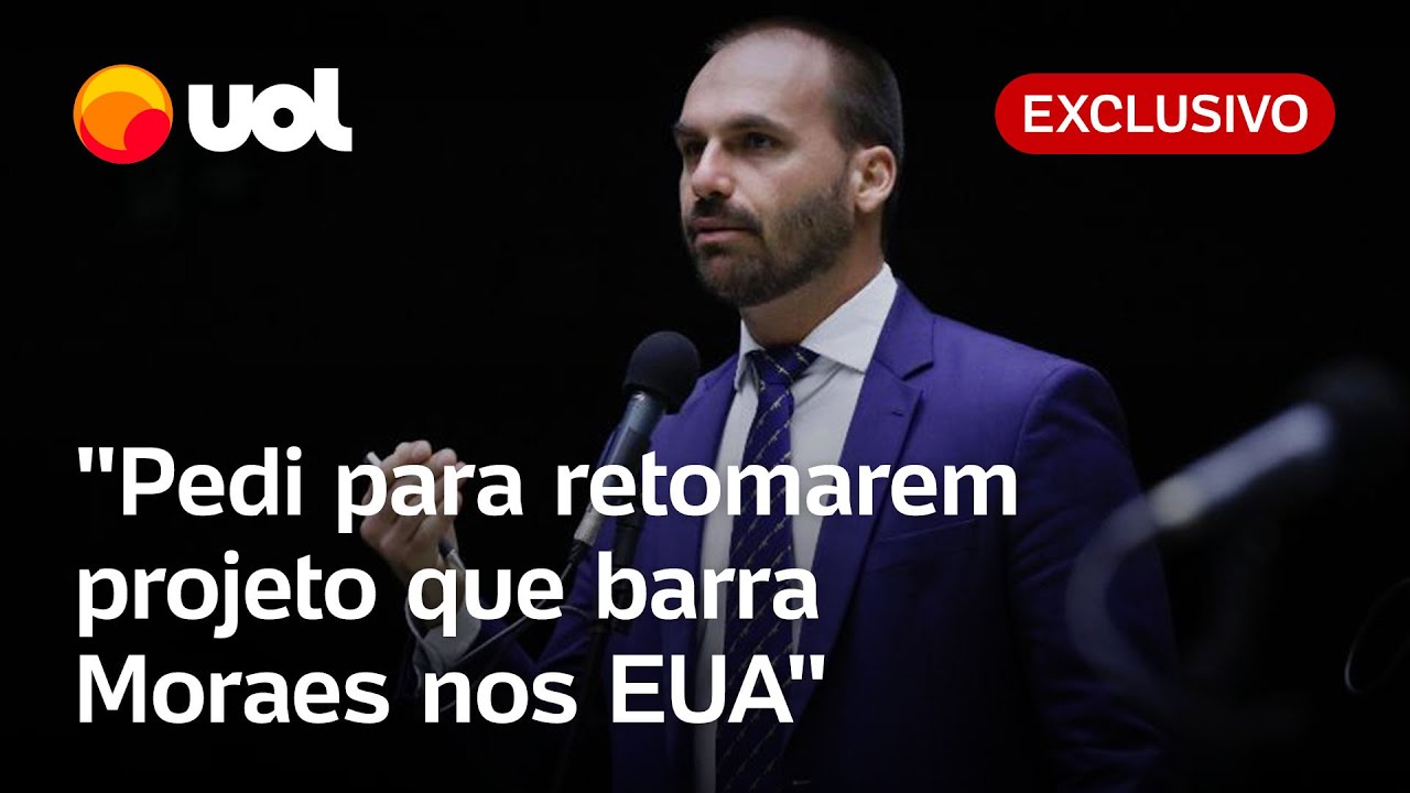Eduardo Bolsonaro: 'Pedi para retomarem projeto que barra Moraes nos EUA'