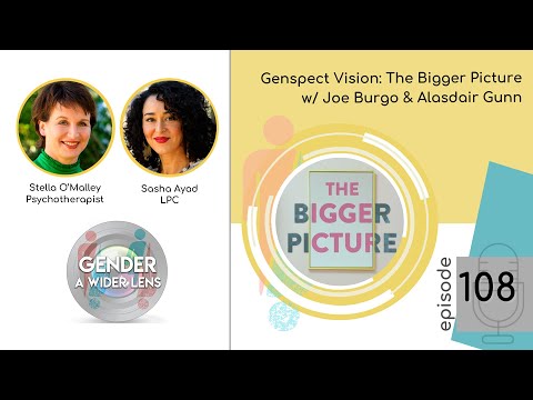Genspect-visie: The Bigger Picture met Joe Burgo en Alasdair Gunn (aflevering 108)