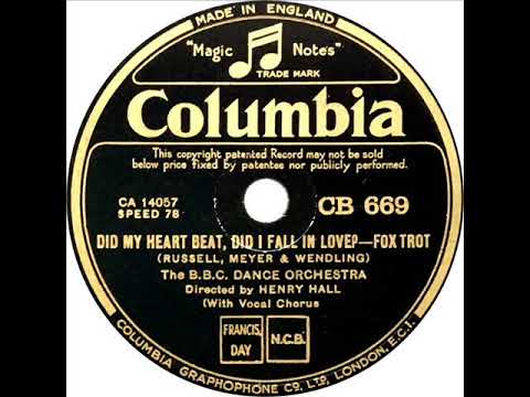 B. B. C. Dance Orchestra (Henry Hall) - Did My Heart Beat, Did I Fall In Love? (Les Allen)