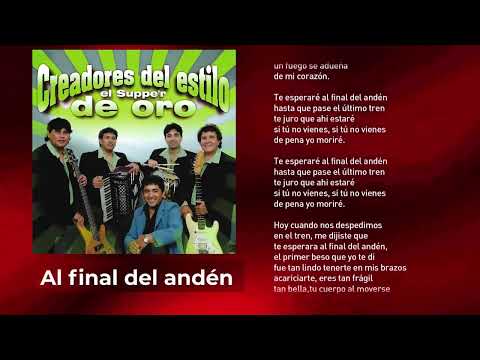 Al final del anden - Huguito Flores y el Supper de Oro │ LETRA