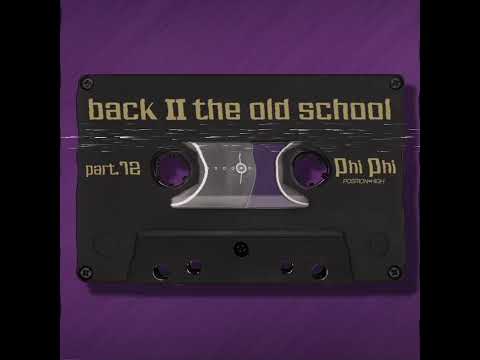 Phi Phi   Back II The Old School   Part 12