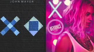 XO - John Mayer &amp; Beyonce Mashup