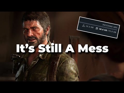 The Last of Us Part I' for PC was a buggy mess at launch