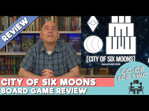 City of Six Moons: Boardgame Review (30 mins @ 4k)